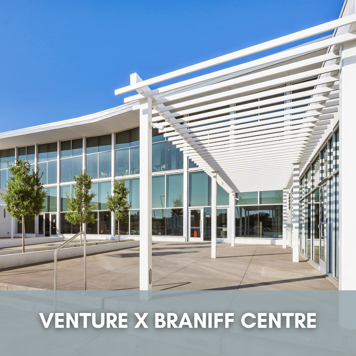 VENTURE X BRANIFF CENTRE